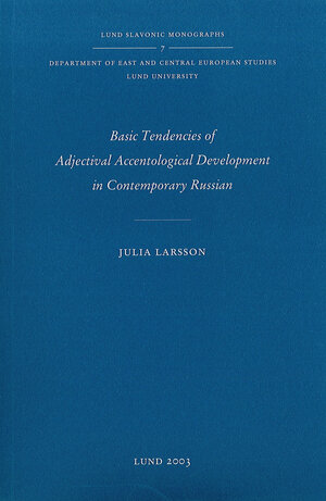 Basic Tendencies of Adjectival Accentological Development in Contemporary Russian