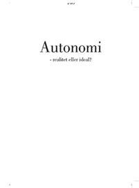 Autonomi - realitet eller ideal?