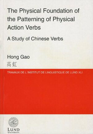 The Physical Foundation of the Patterning of Physical Action Verbs