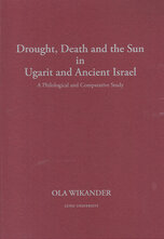 Drought, Death and the Sun in Ugarit and Ancient Israel