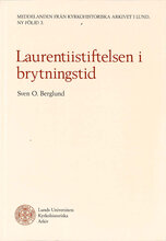 Laurentiistiftelsen i brytningstid