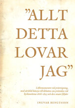 "Allt detta lovar jag"