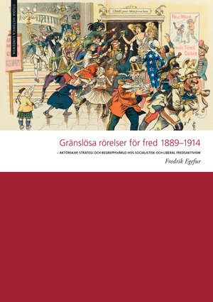 Gränslösa rörelser för fred 1889–1914