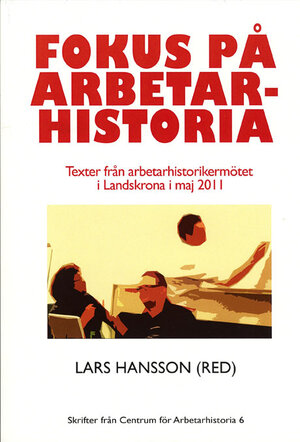 Fokus på arbetarhistoria