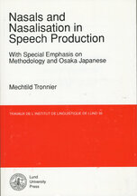 Nasals and Nasalisation in Speech Production with Special Emphasis on Methodology and Osaka Japanese