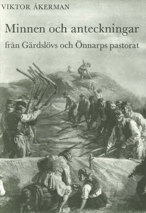 Minnen och anteckningar från Gärdslövs och Önnarps pastorat