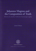 Johannes Magnus and the Composition of Truth