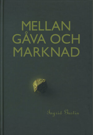 Mellan gåva och marknad