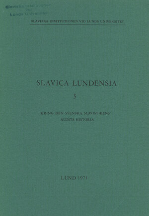 Kring den svenska slavistikens äldsta historia