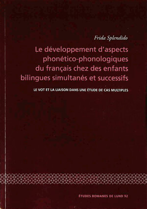 Le développement d'aspects phonético-phonologiques du français chez des enfants bilingues simultanés et successifs