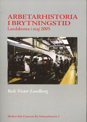 Arbetarhistoria i brytningstid