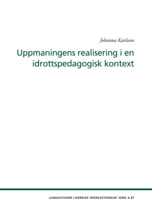 Uppmaningens realisering i en idrottspedagogisk kontext