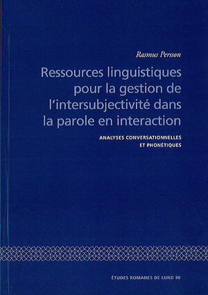 Ressources linguistiques pour la gestion de l'intersubjectivité dans la parole en interaction